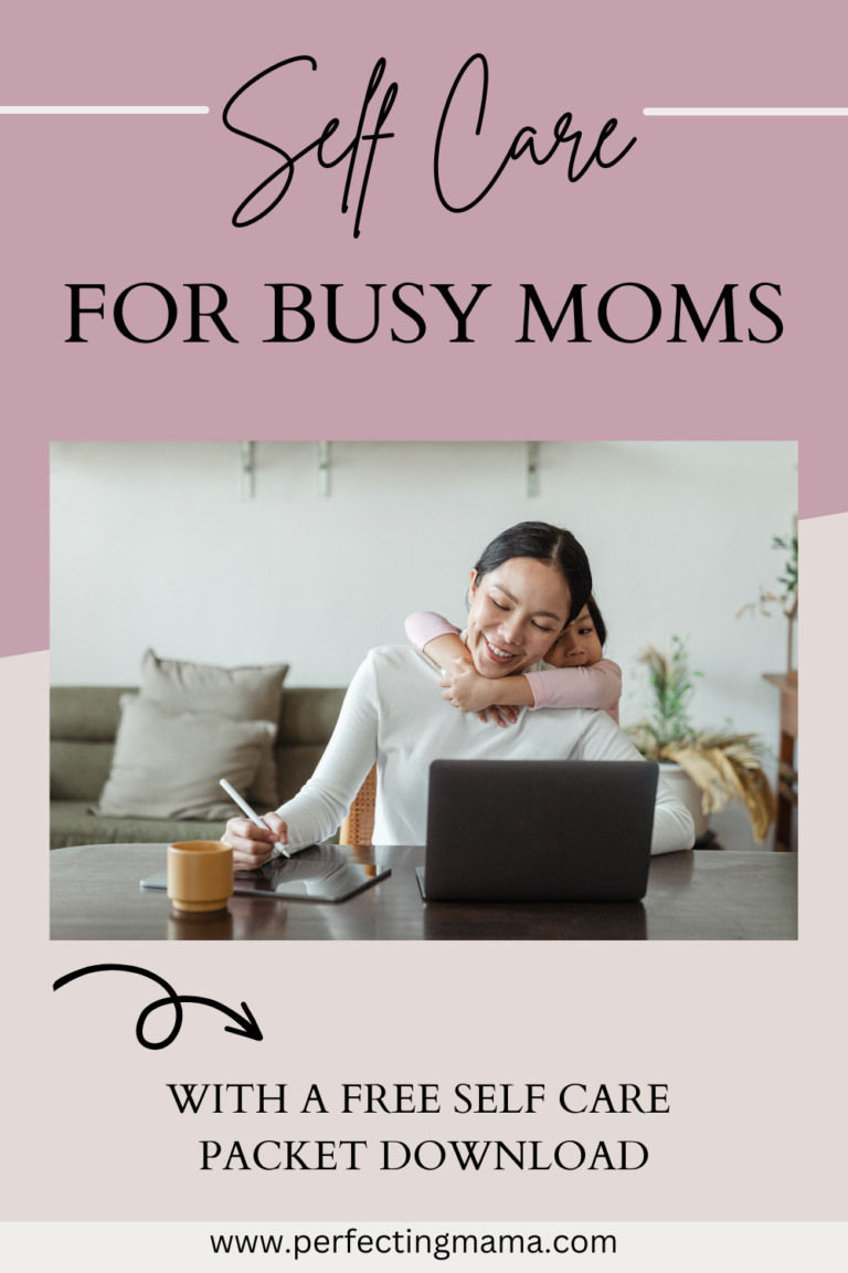 Self Care For Busy Moms